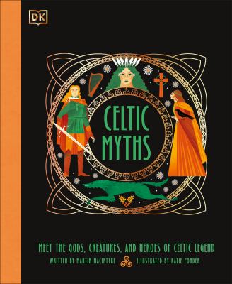 Celtic myths by Màrtainn Mac an t-Saoir, (1965-)