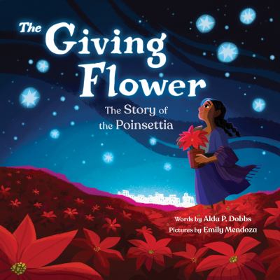 The giving flower by Alda P. Dobbs