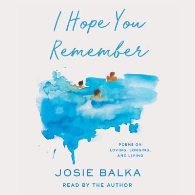 I hope you remember by Josie Balka