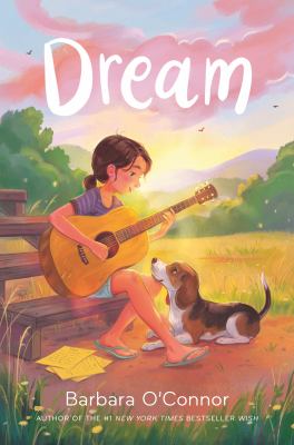 Dream by Barbara O'Connor,