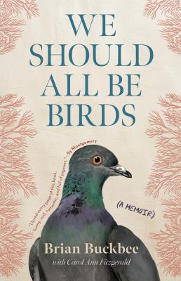 We should all be birds by Brian Buckbee,
