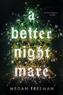 A better nightmare by Megan Freeman,
