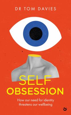 Self obsession by Tom Davies,