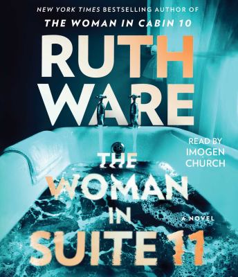 The woman in Suite 11 by Ruth Ware,