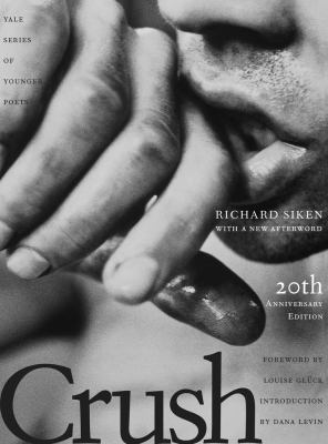Crush by Richard Siken, (1967-)