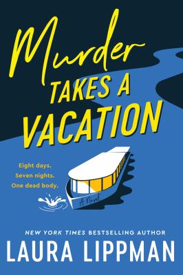 Murder takes a vacation by Laura Lippman