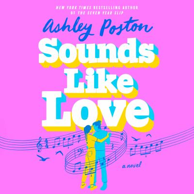 Sounds like love by Ashley Poston