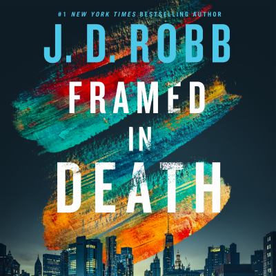 Framed in death by J. D. Robb, (1950-)