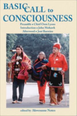 Basic call to consciousness by Akwesasne Notes,