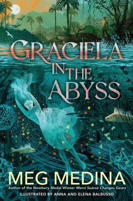 Graciela in the abyss by Meg Medina,