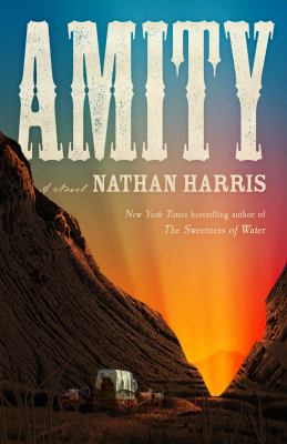 Amity by Nathan Harris,