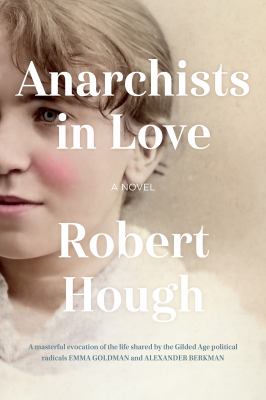 Anarchists in love by Robert Hough