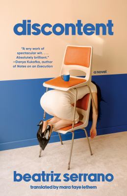 Discontent by Beatriz Serrano, (1989-)
