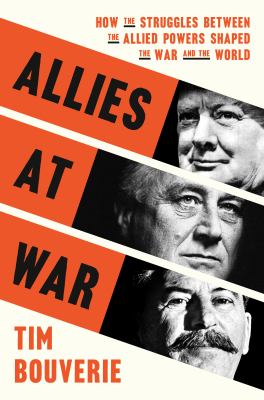Allies at war by Tim Bouverie, (1987-)
