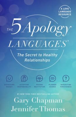 The 5 apology languages by Gary D. Chapman, (1938-)