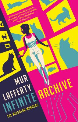 Infinite archive by Mur Lafferty,