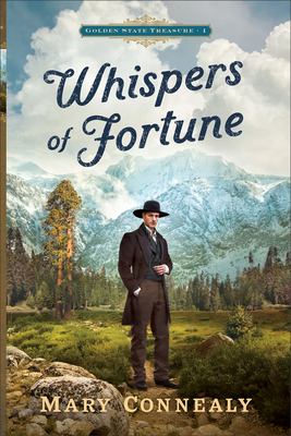 Whispers of fortune by Mary Connealy,