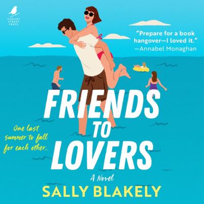 Friends to lovers by Sally Blakely