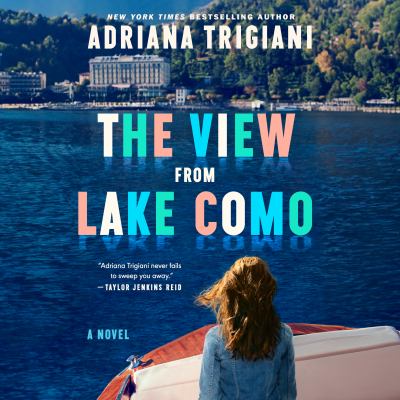 The view from lake como by Adriana Trigiani
