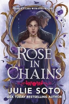 Rose in chains by Julie Soto