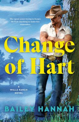 Change of hart by Bailey Hannah