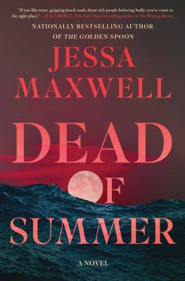 Dead of summer by Jessa Maxwell
