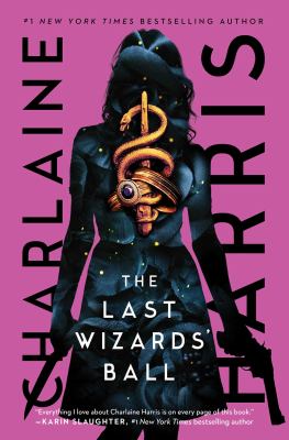 The last wizards' ball by Charlaine Harris