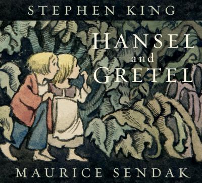 Hansel and Gretel by Stephen King, (1947-)