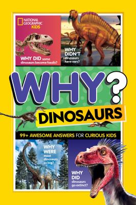 Why? Dinosaurs by Stephanie Warren Drimmer,
