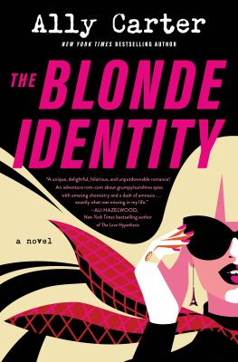 The blonde identity by Ally Carter