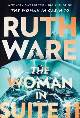 The woman in suite 11 by Ruth Ware