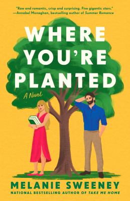 Where you're planted by Melanie Sweeney,