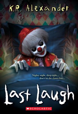 Last laugh by K. R. Alexander, (1986-)