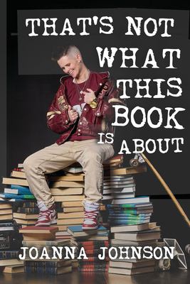 That's not what this book is about by Joanna Johnson