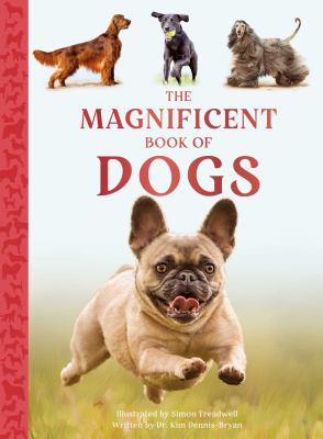 The magnificent book of dogs by Kim Bryan,