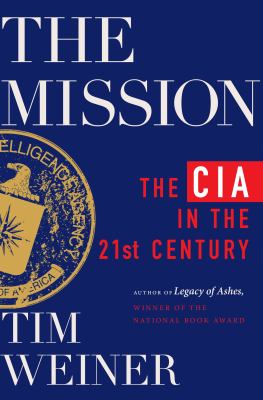 The mission by Tim Weiner