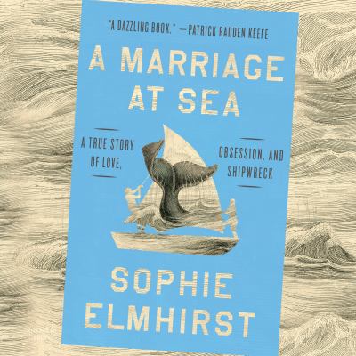 A marriage at sea by Sophie Elmhirst