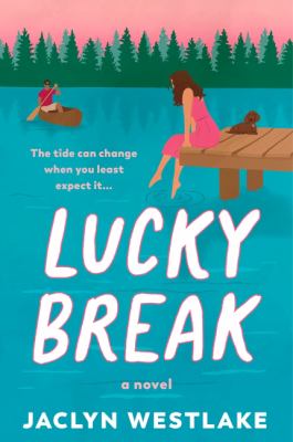 Lucky break by Jaclyn Westlake,