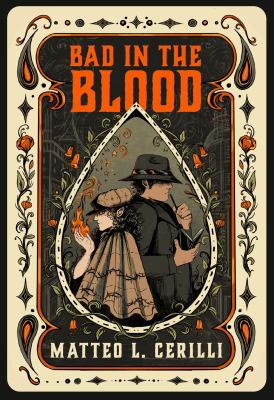 Bad in the blood by Matteo L. Cerilli