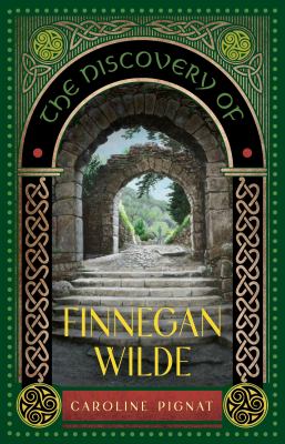 The discovery of Finnegan Wilde by Caroline Pignat,
