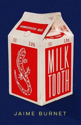 Milktooth by Jaime Burnet, (1986-)