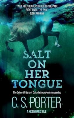 Salt on her tongue by C. S. Porter