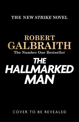 The hallmarked man by Robert Galbraith