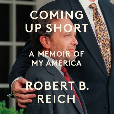 Coming up short by Robert B. Reich
