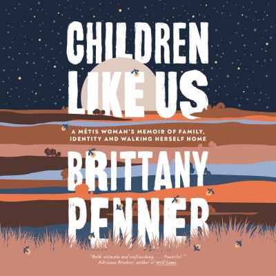 Children like us by Brittany Penner