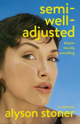 Semi-well-adjusted despite literally everything by Alyson Stoner