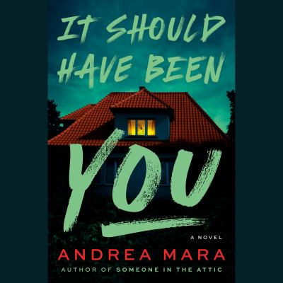 It should have been you by Andrea Mara