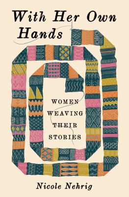 With her own hands by Nicole Nehrig