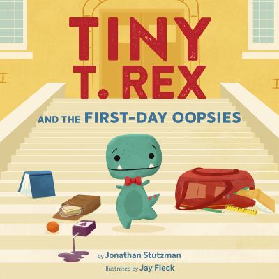 Tiny t. rex and the first-day oopsies by Jonathan Stutzman