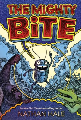 The mighty bite by Nathan Hale